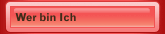 Wer bin Ich