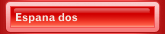 Espana dos